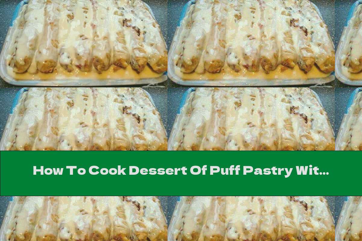 How To Cook Dessert Of Puff Pastry With Cherries And Milk Filling