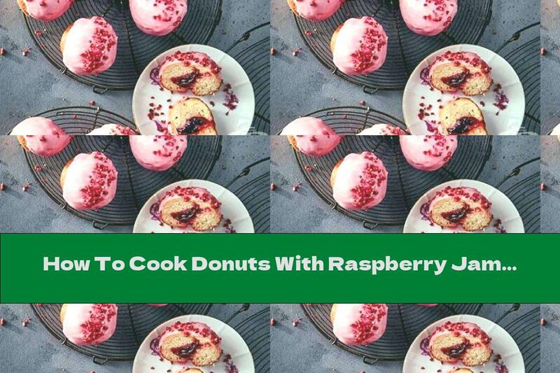 How To Cook Donuts With Raspberry Jam - Recipe
