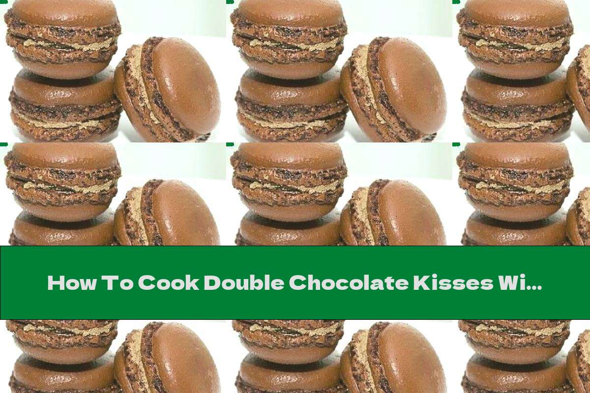 How To Cook Double Chocolate Kisses With Milk Cream - Recipe