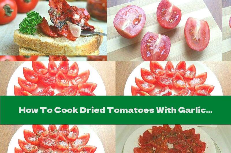 How To Cook Dried Tomatoes With Garlic And Spices In The Microwave - Recipe