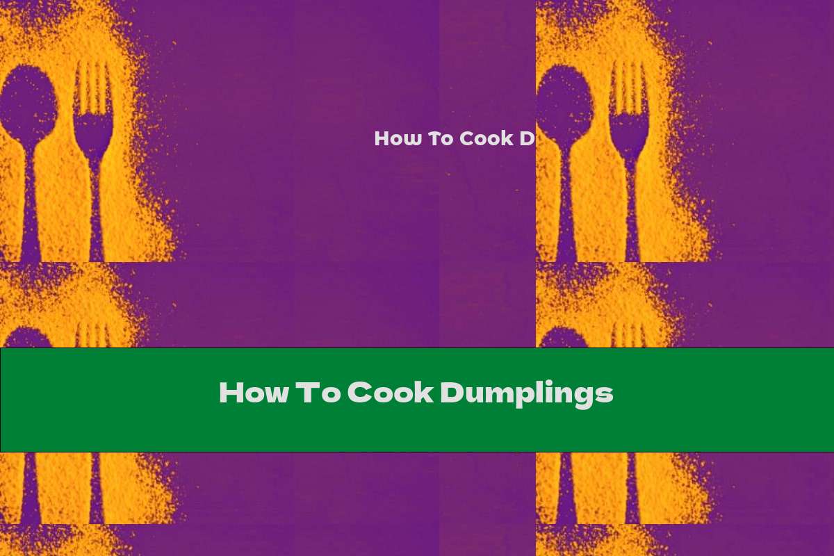 How To Cook Dumplings