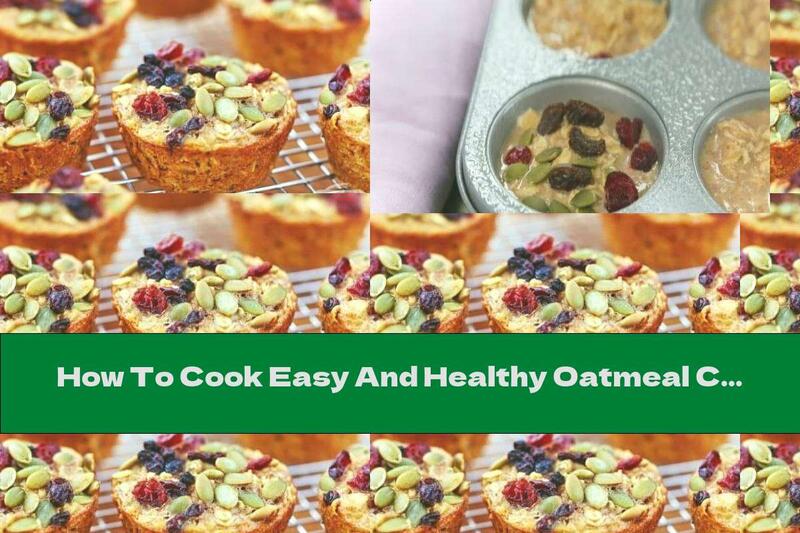 How To Cook Easy And Healthy Oatmeal Cupcakes - Recipe