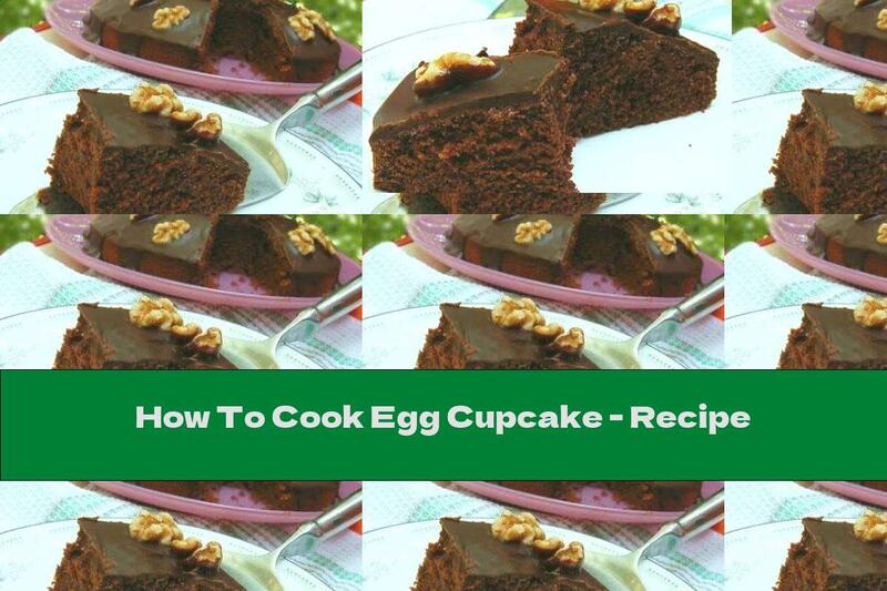 How To Cook Egg Cupcake - Recipe