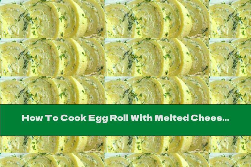 How To Cook Egg Roll With Melted Cheese And Garlic - Recipe
