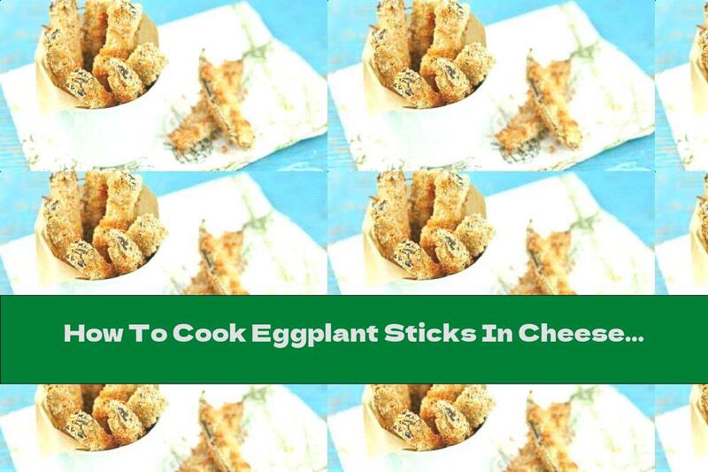 How To Cook Eggplant Sticks In Cheese Breading With Garlic - Recipe