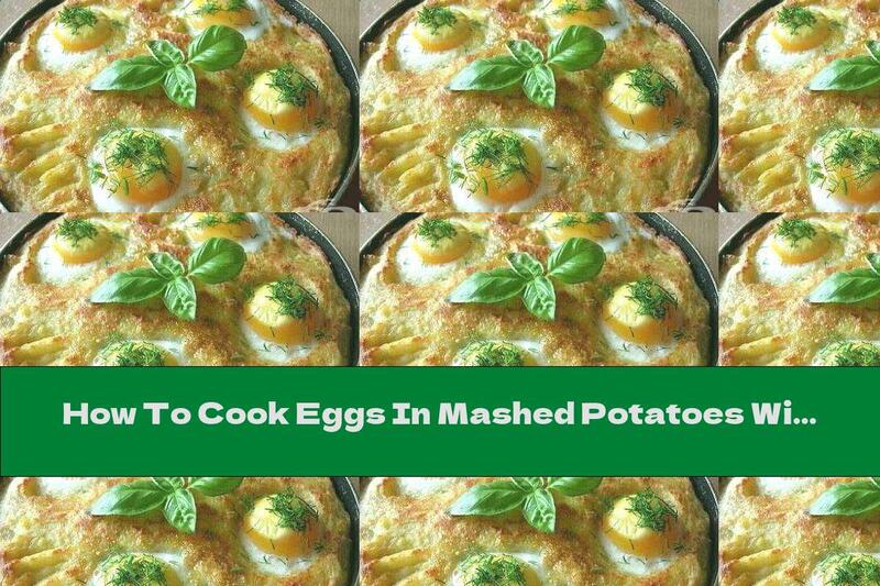 How To Cook Eggs In Mashed Potatoes With Butter And Paprika - Recipe