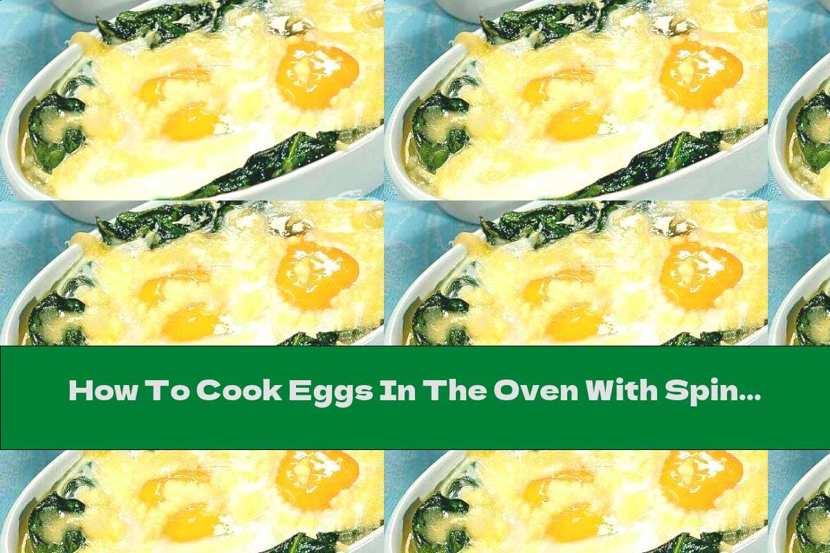 How To Cook Eggs In The Oven With Spinach And Swiss Cheese Recipe This Nutrition