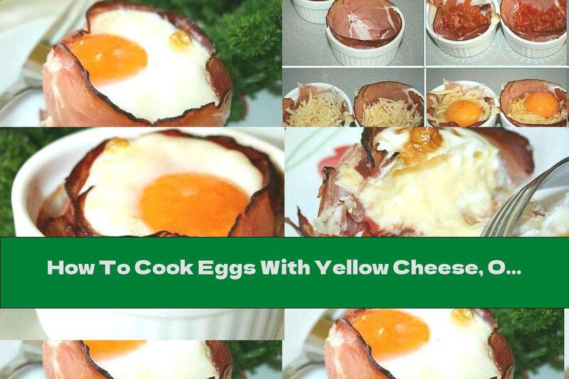 How To Cook Eggs With Yellow Cheese, Onions And Tomatoes In Bacon In The Oven - Recipe