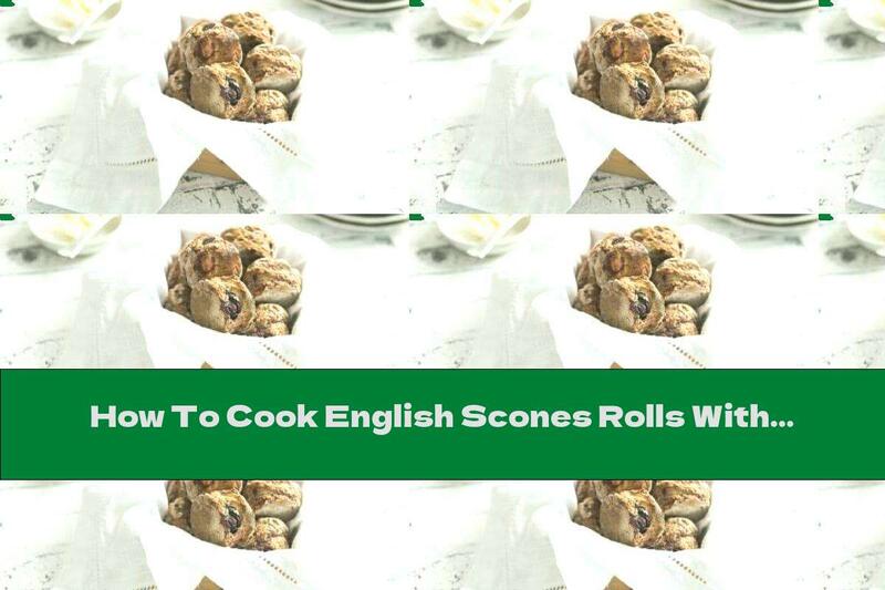 How To Cook English Scones Rolls With Berries - Recipe