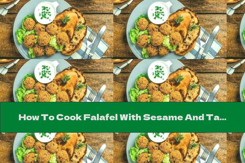 How To Cook Falafel With Sesame And Tahini Sauce - Recipe