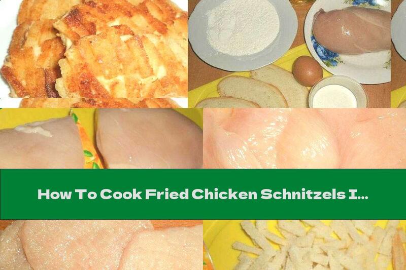 How To Cook Fried Chicken Schnitzels In Crispy Breadcrumbs - Recipe