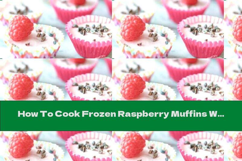 How To Cook Frozen Raspberry Muffins With Coconut - Recipe