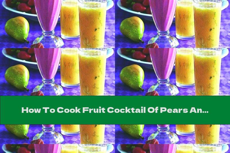 How To Cook Fruit Cocktail Of Pears And Apples With Cinnamon - Recipe