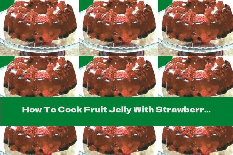 How To Cook Fruit Jelly With Strawberries, Raspberries And Blackberries - Recipe