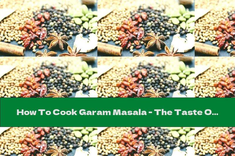 How To Cook Garam Masala - The Taste Of India! - Recipe