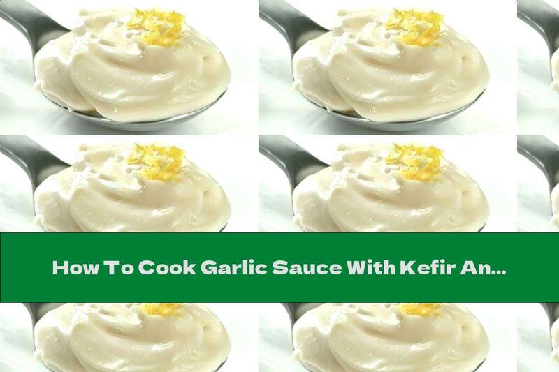 How To Cook Garlic Sauce With Kefir And Eggs - Recipe