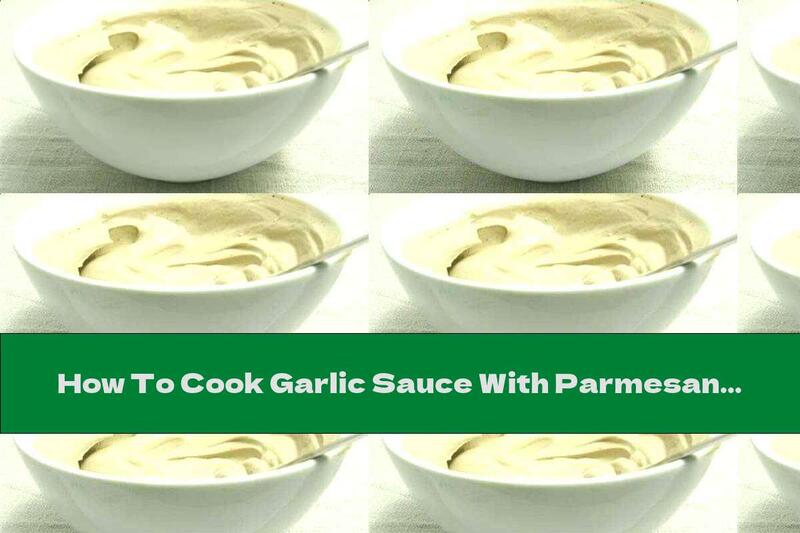 How To Cook Garlic Sauce With Parmesan And Cream (for Pizza) - Recipe