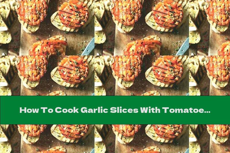 How To Cook Garlic Slices With Tomatoes And Thyme - Recipe