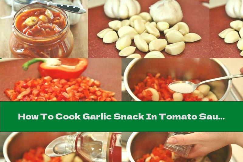 How To Cook Garlic Snack In Tomato Sauce - Recipe