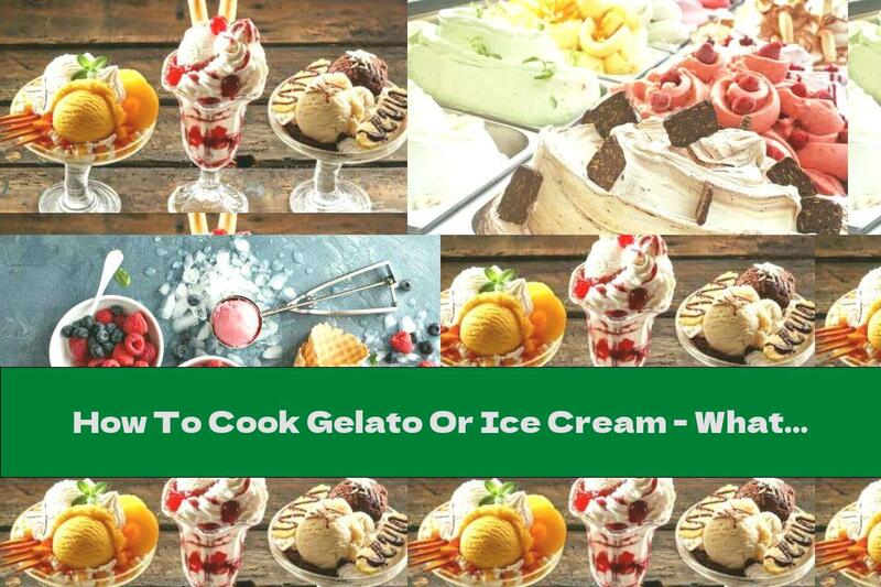 How To Cook Gelato Or Ice Cream - What's The Difference - Recipe