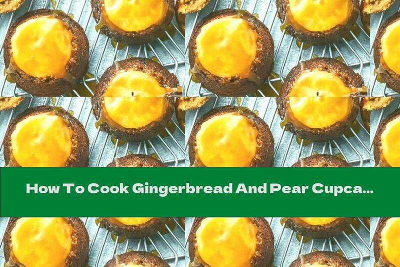 How To Cook Gingerbread And Pear Cupcakes - Recipe