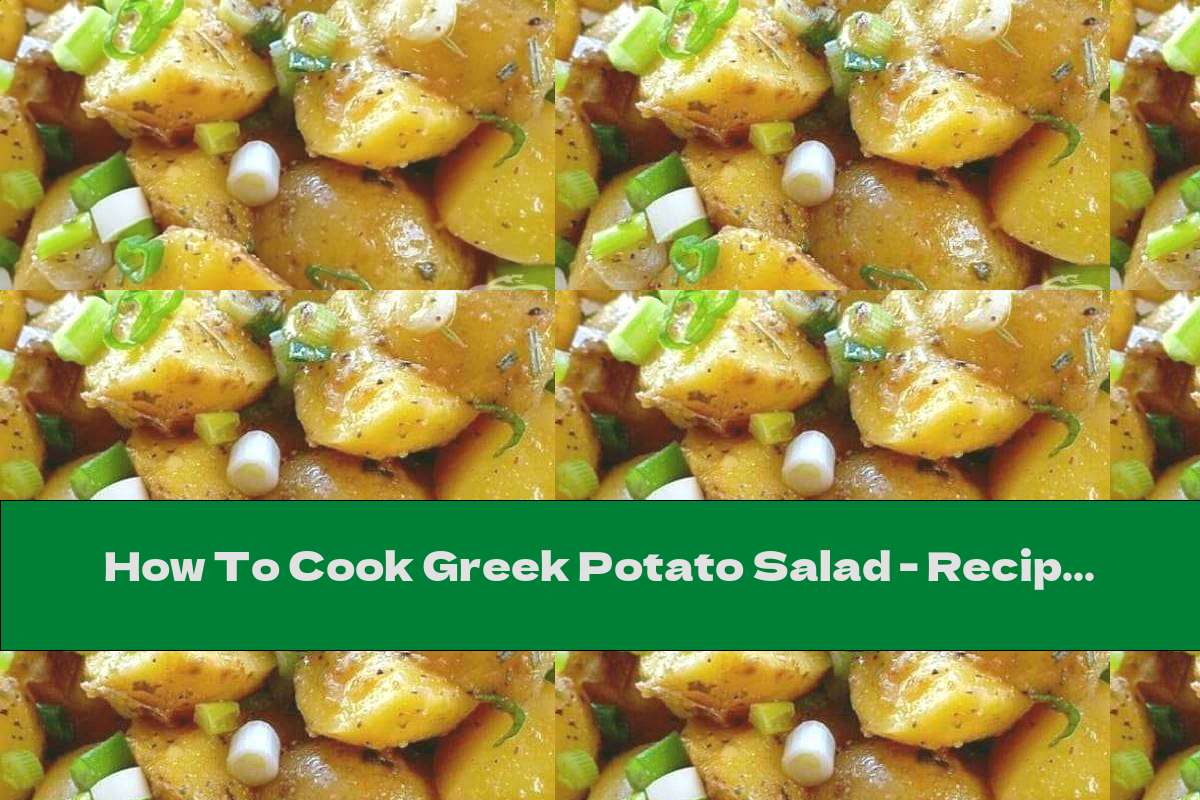 How To Cook Greek Potato Salad - Recipe