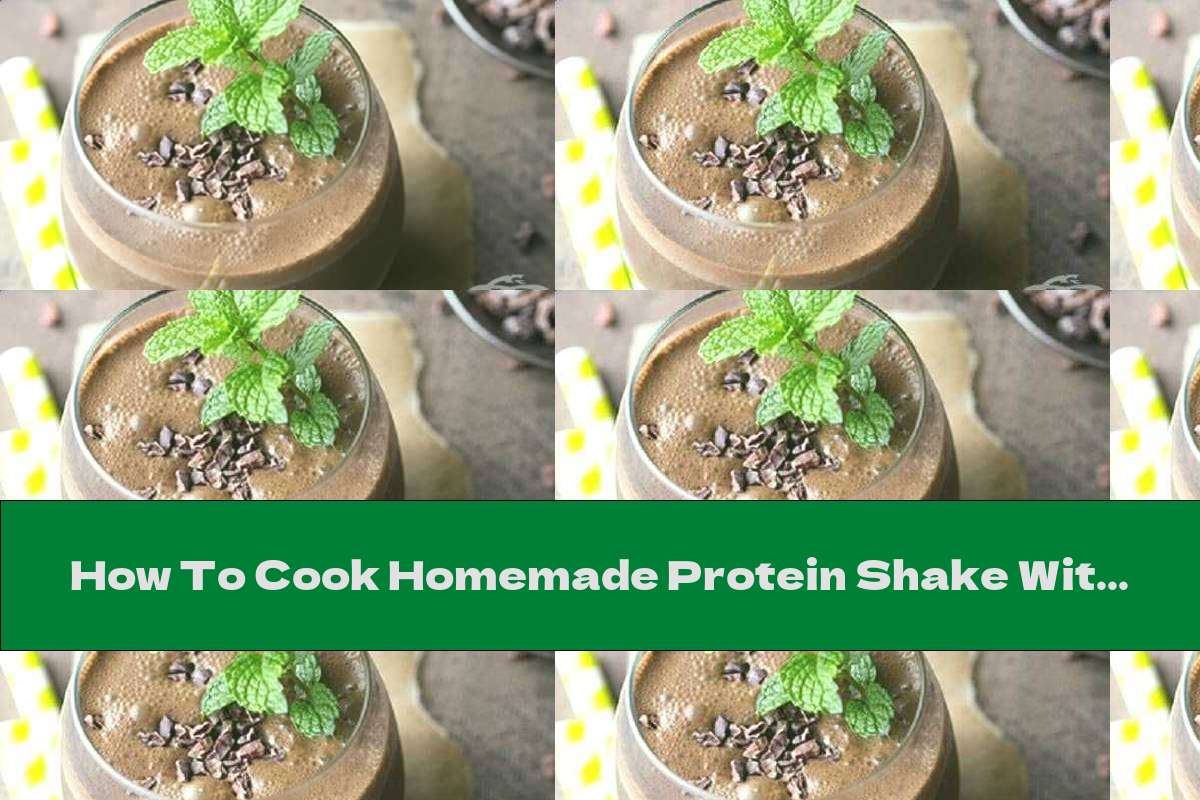 How To Cook Homemade Protein Shake With Fresh Milk And Cocoa - Recipe