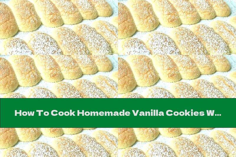 How To Cook Homemade Vanilla Cookies With Powdered Sugar - Recipe