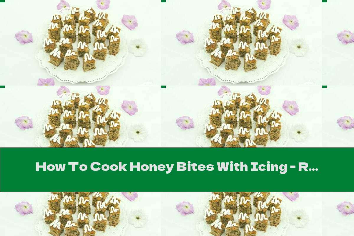 How To Cook Honey Bites With Icing - Recipe