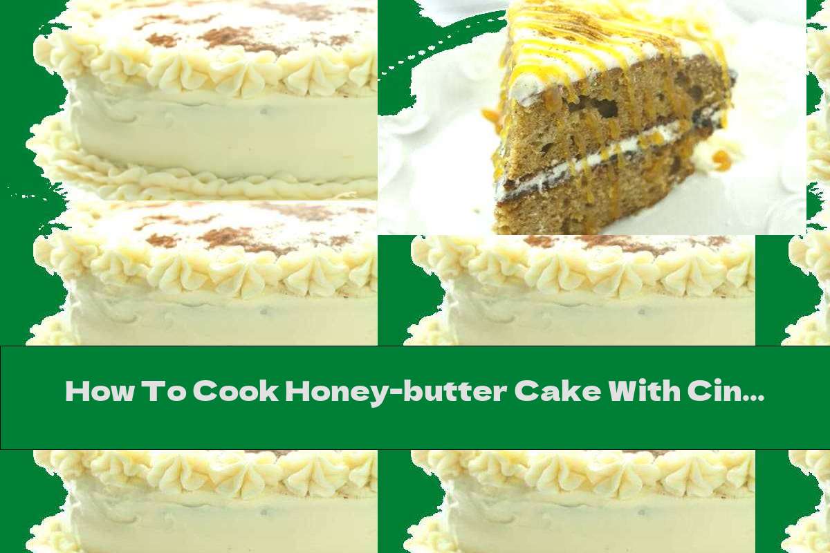 How To Cook Honeybutter Cake With Cinnamon, Cloves And Orange Peel