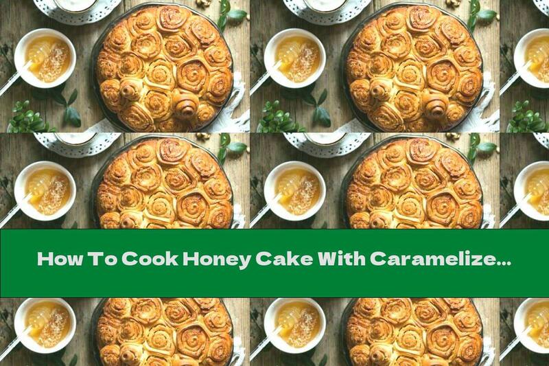 How To Cook Honey Cake With Caramelized Walnuts And Cinnamon Biscuits - Recipe