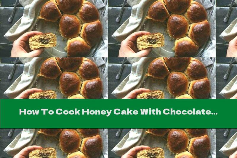 How To Cook Honey Cake With Chocolate - Recipe
