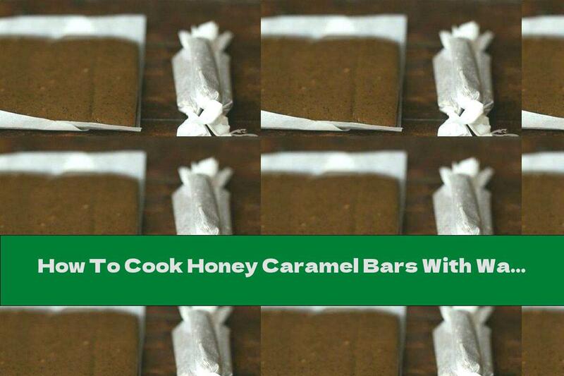 How To Cook Honey Caramel Bars With Walnuts And Coffee - Recipe