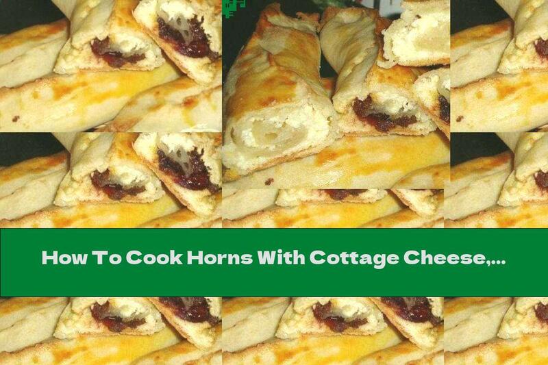 How To Cook Horns With Cottage Cheese, Raisins And Dried Cherries - Recipe
