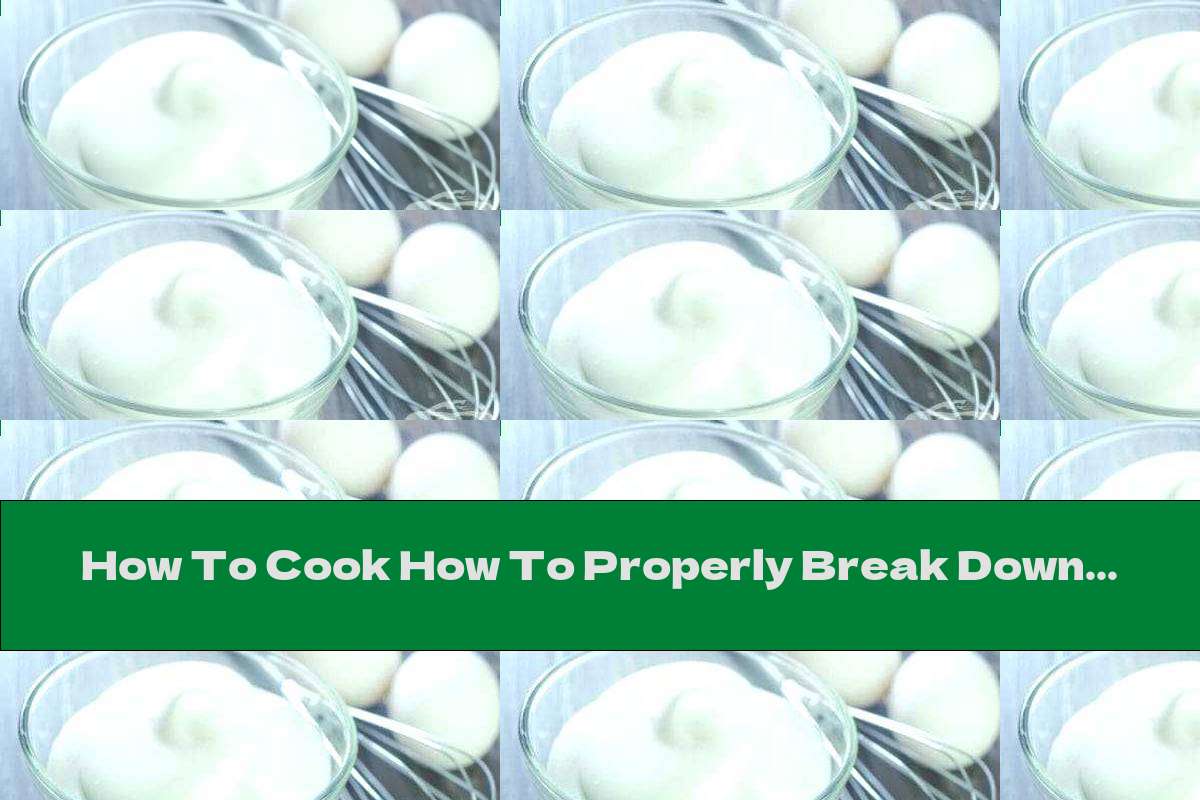 How To Cook How To Properly Break Down Proteins Recipe This Nutrition