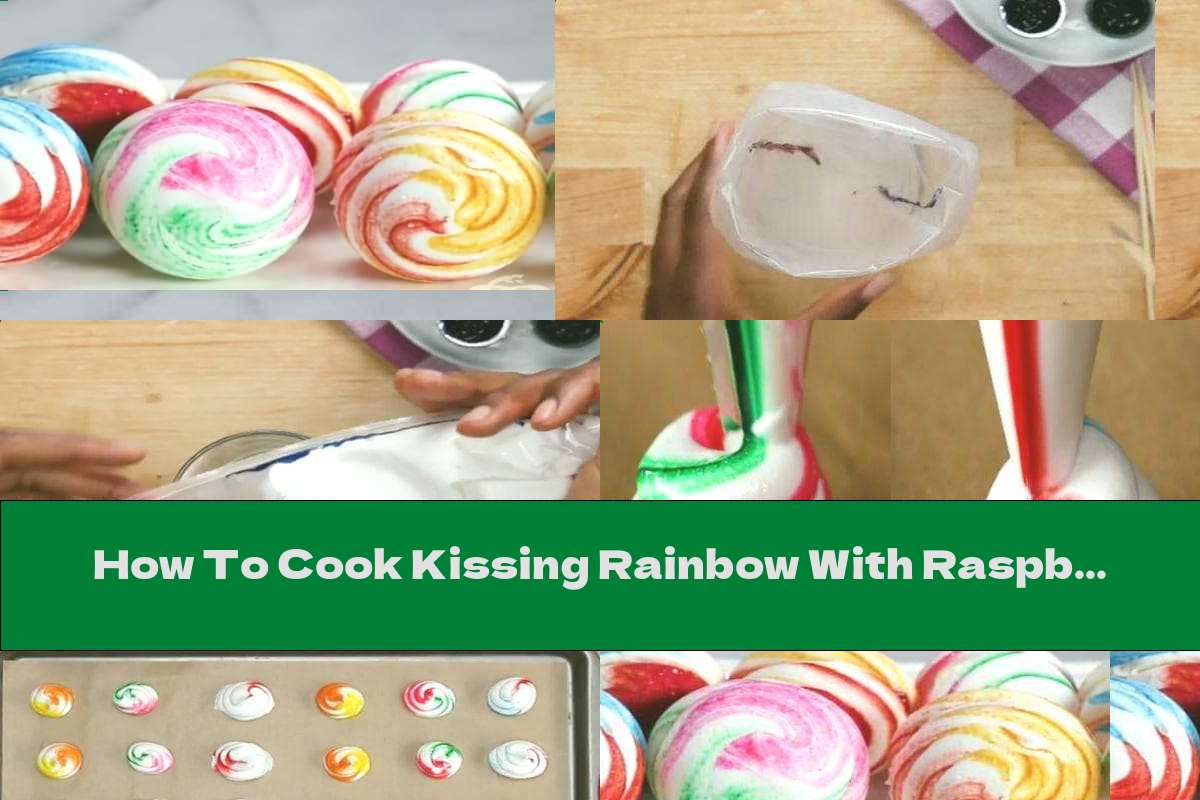 How To Cook Kissing Rainbow With Raspberry Jam And Butter Cream - Recipe