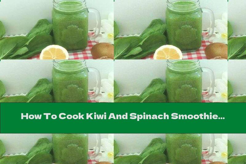 How To Cook Kiwi And Spinach Smoothie With Honey And Lemon Juice - Recipe