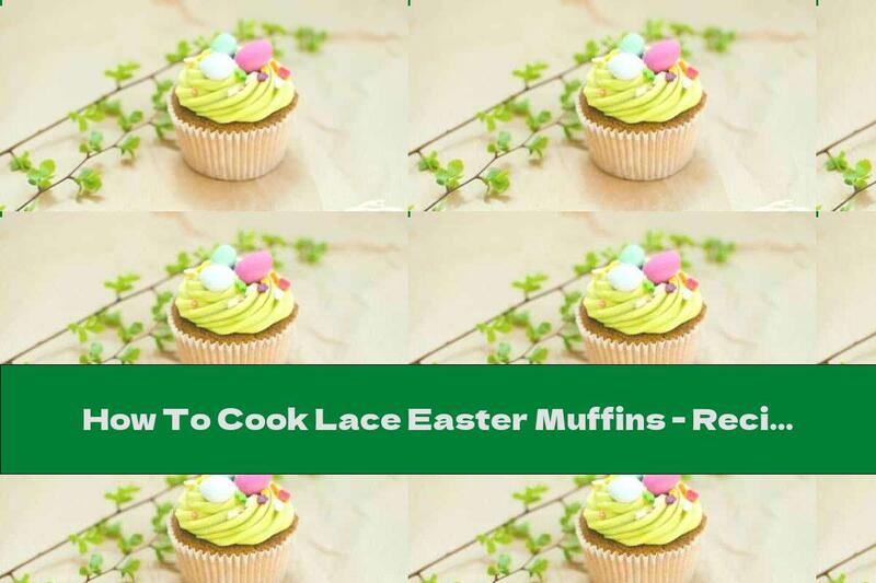 How To Cook Lace Easter Muffins - Recipe