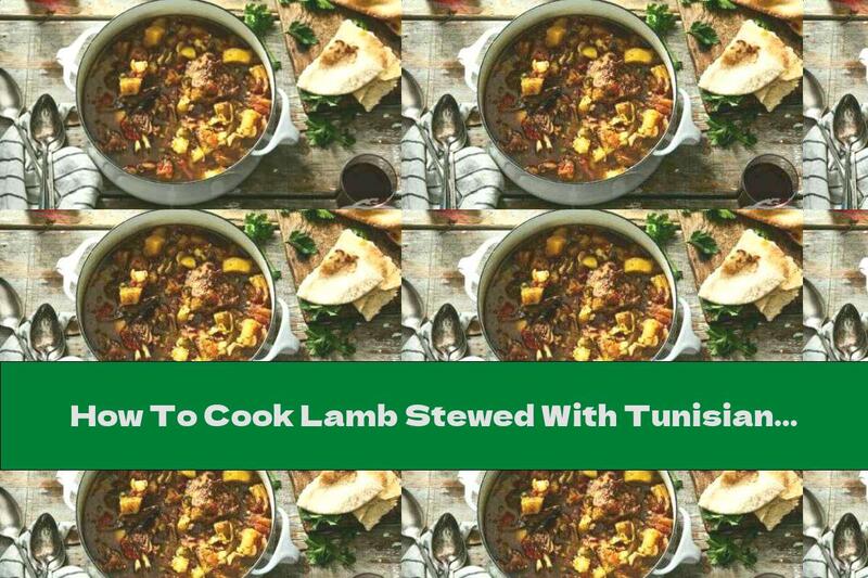 How To Cook Lamb Stewed With Tunisian Potatoes - Recipe