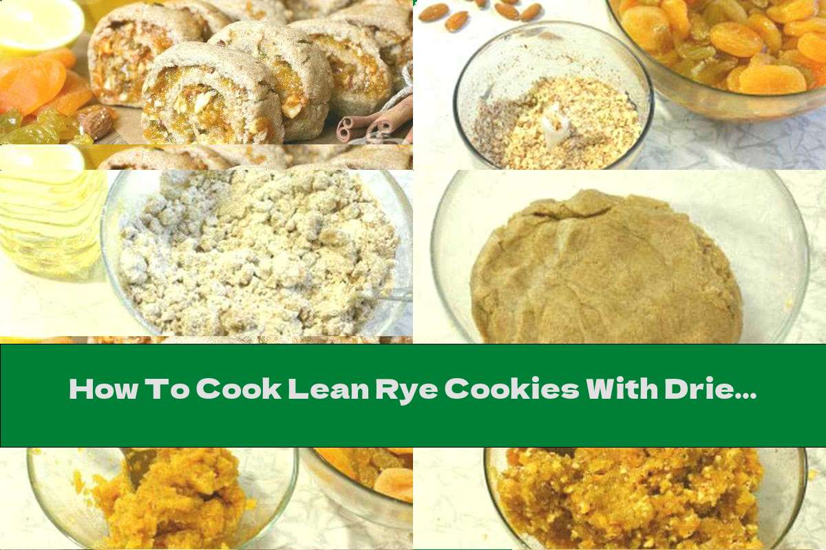 How To Cook Lean Rye Cookies With Dried Fruits, Almonds And Cinnamon - Recipe