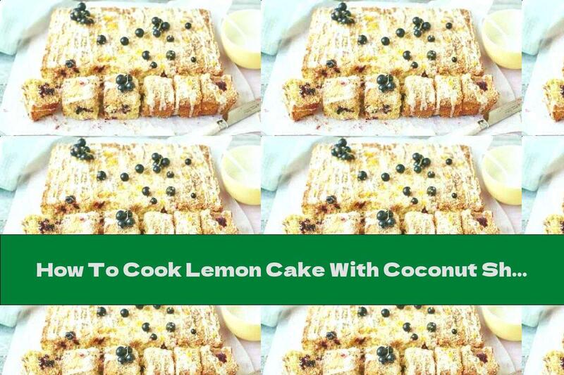 How To Cook Lemon Cake With Coconut Shavings And Blackcurrants - Recipe