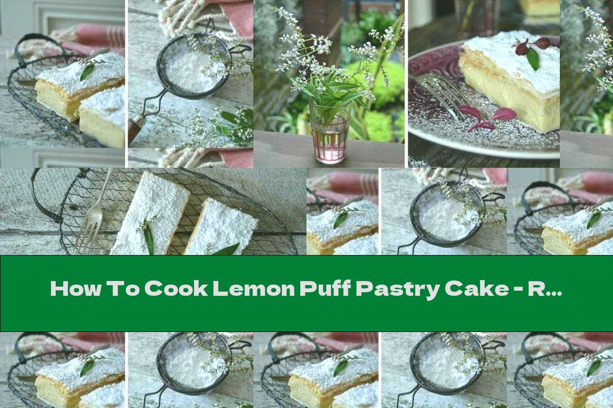 How To Cook Lemon Puff Pastry Cake - Recipe