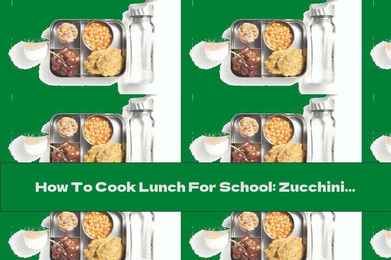 How To Cook Lunch For School: Zucchini And Corn Meatballs, Beans With Tomato Sauce, English Bun, Grapes, Milk And Water - Recipe