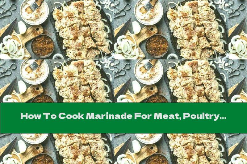 How To Cook Marinade For Meat, Poultry And Seafood With Mayonnaise - Recipe