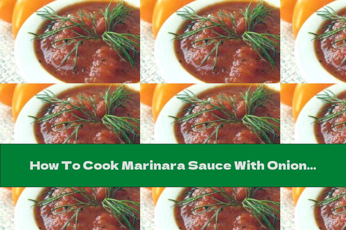 How To Cook Marinara Sauce With Onion And Oregano - Recipe - This Nutrition