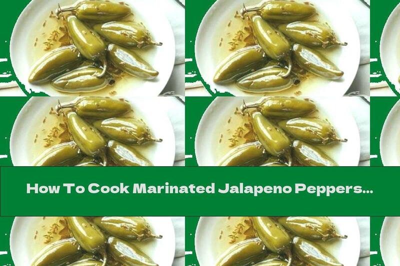 How To Cook Marinated Jalapeno Peppers With Thyme And Oregano - Recipe