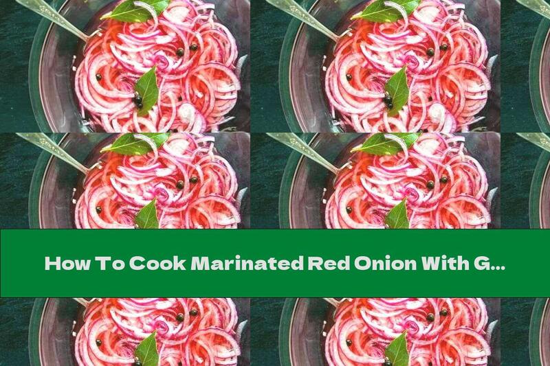 How To Cook Marinated Red Onion With Garlic, Bay Leaf And Allspice - Recipe