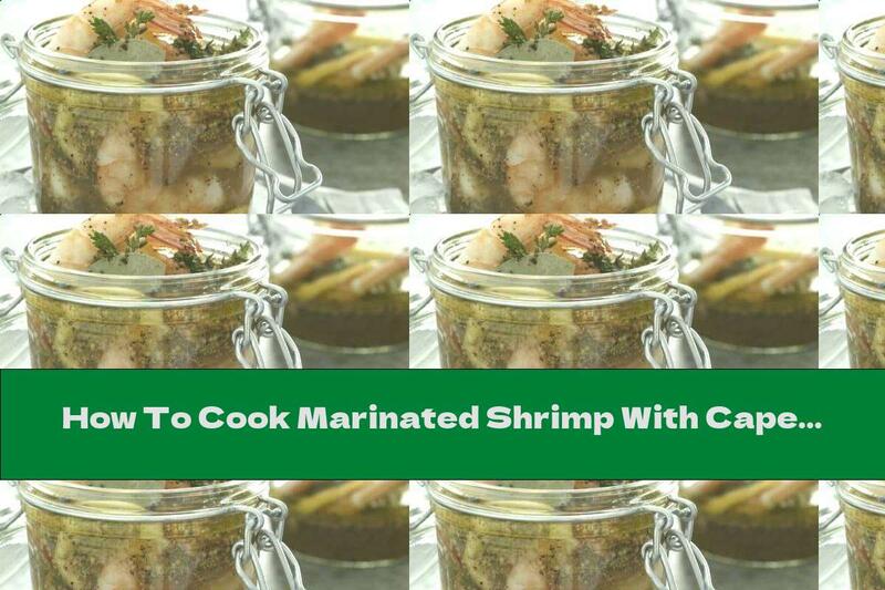 How To Cook Marinated Shrimp With Capers - Recipe