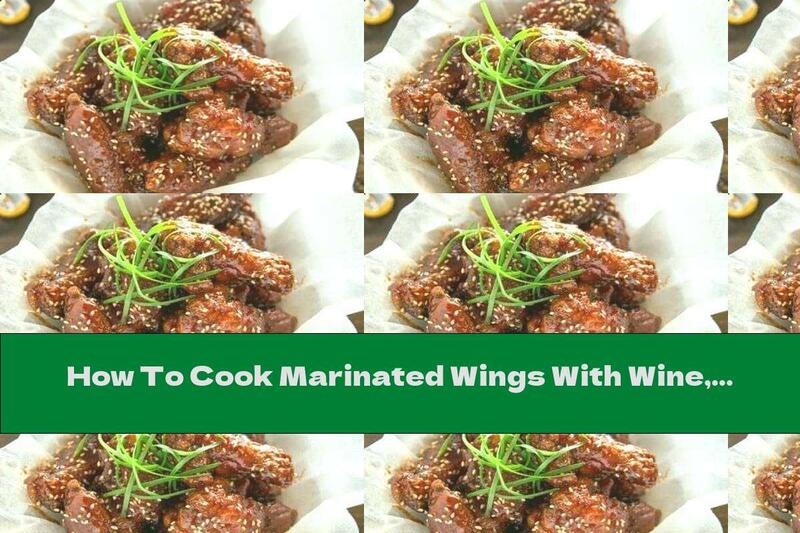 How To Cook Marinated Wings With Wine, Honey And Mustard - Recipe