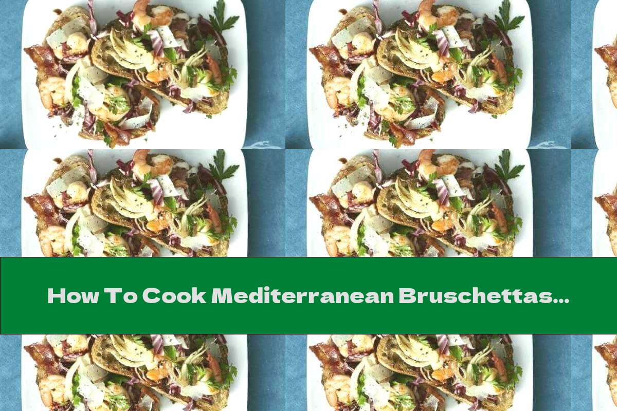 How To Cook Mediterranean Bruschettas With Shrimp And Chicory - Recipe